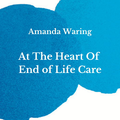 The Heart Of End of Life Care