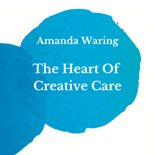 The Heart Of Creative Care